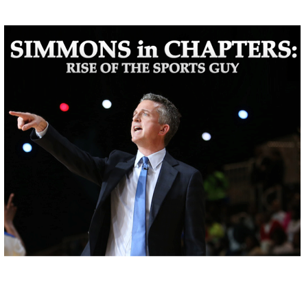 Bill Simmons In Chapters – Chapter I: Rise Of The Sports Guy